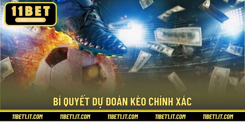 Bí quyết dự đoán kèo chính xác