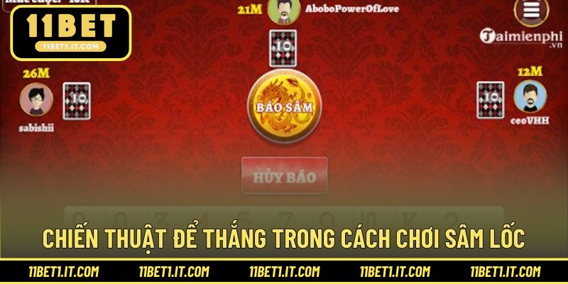 Bí quyết làm chủ hiệu quả hơn mỗi ván đấu Sâm lốc