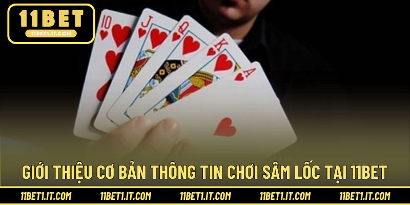 Cơ bản thông tin game bài Sâm lốc siêu ấn tượng