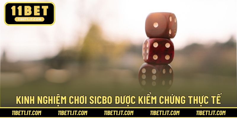 Kinh nghiệm chơi Sicbo được kiểm chứng qua thực tế