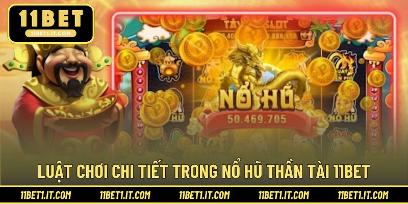 Luật chơi cơ bản giúp bạn dễ dàng tham gia chinh phục quay hũ