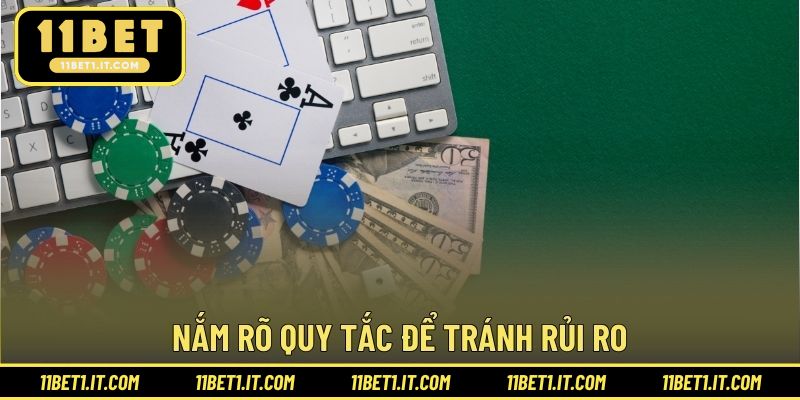 Nắm rõ quy tắc để tránh rủi ro